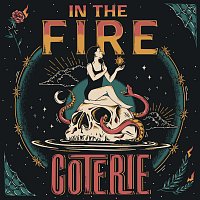 COTERIE – In The Fire