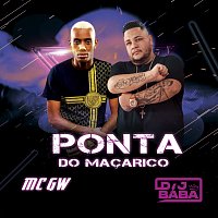 DJ Bába, Mc Gw, DJ Evolucao – Ponta Do Macarico