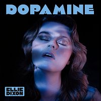 Ellie Dixon – Dopamine