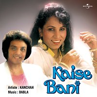 Kanchan – Kaise Bani