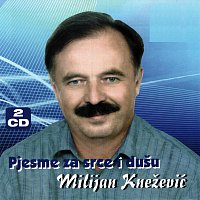 Milijan Knezevic – Pjesme za srce i dušu CD1