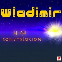 Wladimir y Su Constelación – Wladimir Y Su Constelación
