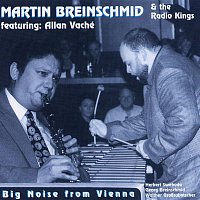 Martin Breinschmid & The Radio Kings – Big Noise from Vienna