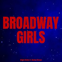 Wallen Walker, Wesley Morgan – Broadway Girls (feat. Wesley Morgan)