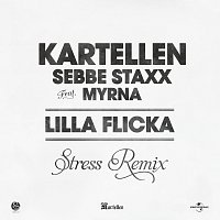 Kartellen, Sebbe Staxx, Myrna – Lilla flicka [Stress Remix]