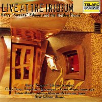 Harry "Sweets" Edison – Live At The Iridium [Live At The Iridium, New York City, NY / April 10-11, 1997]