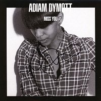 Adiam Dymott – Miss You
