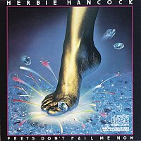 Herbie Hancock – Feets Don't Fail Me Now