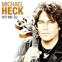 Michael Heck – Hey Mr. DJ