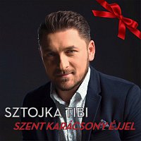 Sztojka Tibi – Szent karácsony éjjel