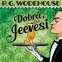 Přední strana obalu CD Wodehouse: Dobrá, Jeevesi (MP3)