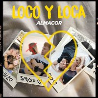 Almacor – Loco Y Loca