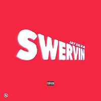 Jay Silva – Swervin