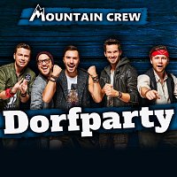 Mountain Crew – Dorfparty