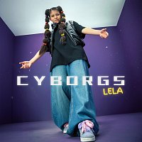 Lela – CYBORGS