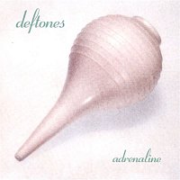 Deftones – Adrenaline