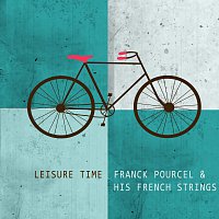 Franck Pourcel, His French Strings – Leisure Time