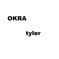 Tyler, The Creator – OKRA