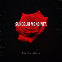 Asfan Shah, Qanda – Sungguh Mencinta