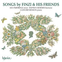 Ian Partridge, Stephen Roberts, Clifford Benson – Finzi & His Friends: Songs