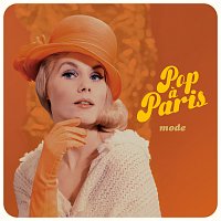Různí interpreti – Pop a Paris - Mode
