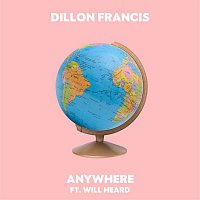 Dillon Francis, Will Heard – Anywhere