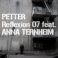 Petter, Anna Ternheim – Reflexion 07