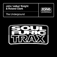 John Julius Knight & Roland Clark – The Underground