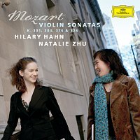 Hilary Hahn, Natalie Zhu – Mozart: Violin Sonatas K.301, 304, 376 & 526