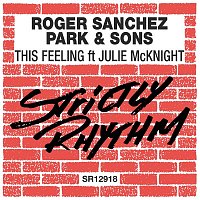 Roger Sanchez & Park & Sons – This Feeling (feat. Julie McKnight)