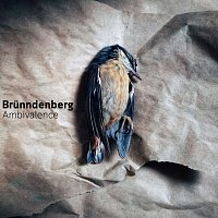 Brünndenberg – Ambivalence