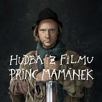 Jan Budař – Hudba z filmu Princ Mamánek