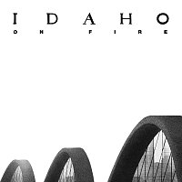 Idaho – On Fire