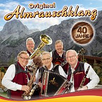 Original Almrauschklang – 40 Jahre