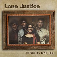 Lone Justice – The Western Tapes, 1983
