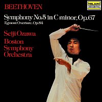 Seiji Ozawa, Boston Symphony Orchestra – Beethoven: Symphony No. 5 in C Minor, Op. 67 & Egmont Overture, Op. 84