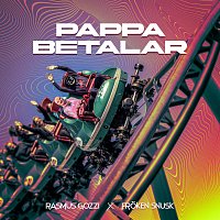 Rasmus Gozzi, FROKEN SNUSK – PAPPA BETALAR