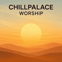 Přední strana obalu CD Chillpalace Worship