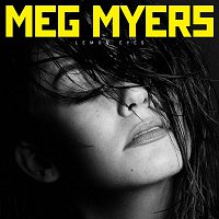 Meg Myers – Lemon Eyes