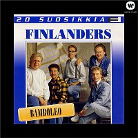 Finlanders – 20 Suosikkia / Bamboleo