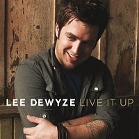Lee DeWyze – Live It Up