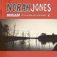 Norah Jones – Miriam [Peter Bjorn and John Remix]