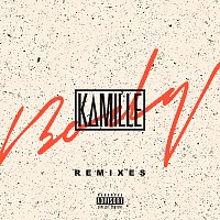 KAMILLE – Body [Remixes]