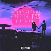 Chico Rose & Afrojack – Speechless (feat. Azteck)