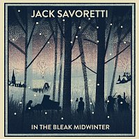 Jack Savoretti – In The Bleak Midwinter