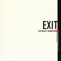EXIT – The Mystic Trumpeter