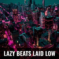 Bobby Oldschool, MC Backtrack, Donny – Lazy Beats Laid Low