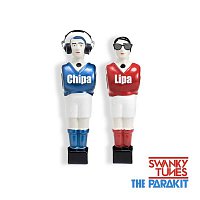 Swanky Tunes & The Parakit – Chipa-Lipa