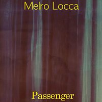 Melro Locca – Passenger