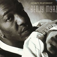 Benjy Myaz – Intimate Relationship